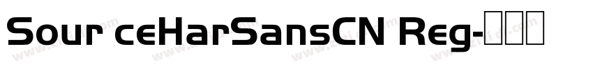 Sour ceHarSansCN Reg字体转换